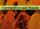 • Currypulver und Masala